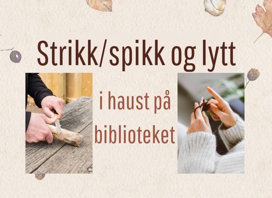 Strikk spikk og lytt